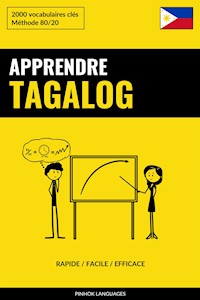 Apprendre le tagalog - Rapide / Facile / Efficace - Pinhok Languages - E-Book