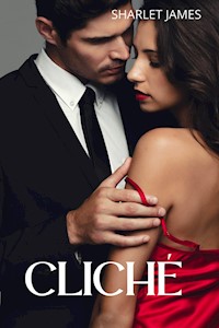 Cliché - Sharlet James - E-Book