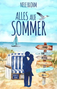 Alles auf Sommer - Nele Blohm - E-Book