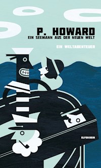 Ein Seemann aus der Neuen Welt - P. Howard - E-Book