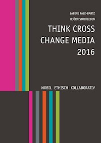 Think Cross Change Media 2016 -  - E-Book
