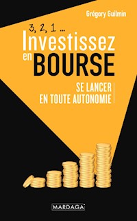3, 2, 1... Investissez en bourse - Grégory Guilmin - E-Book