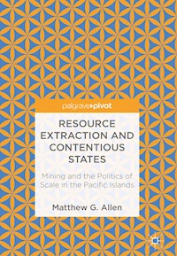 Resource Extraction and Contentious States - Matthew G. Allen - E-Book