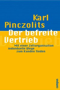 Der befreite Vertrieb - Karl Pinczolits - E-Book