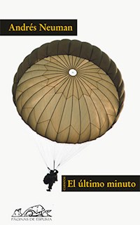 El último minuto - Andrés Neuman - E-Book