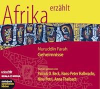 Afrika erzählt: Geheimnisse - Nuruddin Farah - Hörbuch