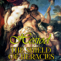 The Shield of Heracles - Hesiod - Hörbuch