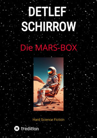 Die Mars-Box - Detlef Schirrow - E-Book