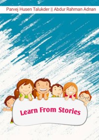 Learn From Stories - Sabbir Ahomed Robin - E-Book