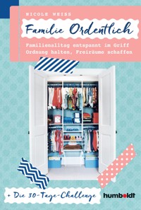Familie Ordentlich - Nicole Weiß - E-Book