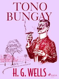 Tono-Bungay  - H G Wells - E-Book