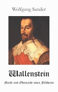 Wallenstein - Wolfgang Sander - E-Book