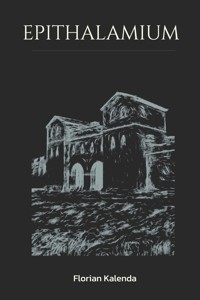 Epithalamium - Florian Kalenda - E-Book