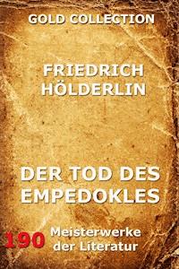 Der Tod des Empedokles - Friedrich Hölderlin - E-Book