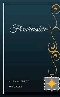 Frankenstein - Mary Shelley - E-Book
