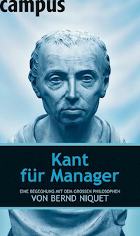 Kant für Manager - Bernd Niquet - E-Book