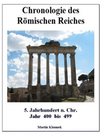 Chronologie des Römischen Reiches 5 - Martin Klonnek - E-Book