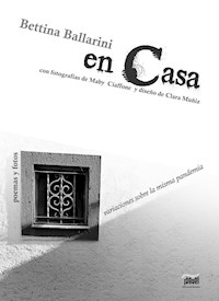 En casa, variaciones sobre la misma pandemia - Bettina Ballarini - E-Book