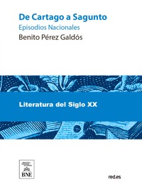 De Cartago a Sagunto - Benito Pérez Galdòs - kostenlos E-Book