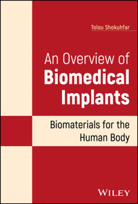 An Overview of Biomedical Implants - Tolou Shokuhfar - E-Book