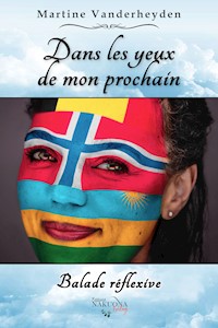 Dans les yeux de mon prochain - Martine Vanderheyden - E-Book