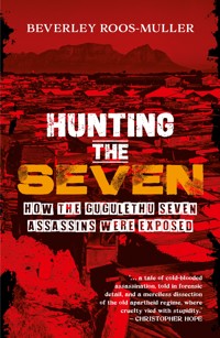 Hunting the Seven - Beverley Roos-Muller - E-Book