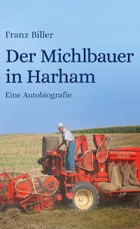 Der Michlbauer in Harham - Franz Biller - E-Book