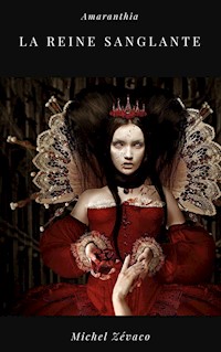 La Reine Ecarlate - Michel Zévaco - E-Book