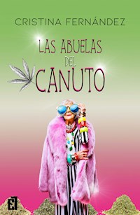Las abuelas del canuto - Cristina Fernández - E-Book
