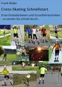 Cross-Skating Schnellstart - Frank Röder - E-Book