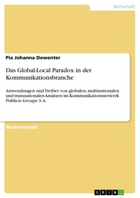 Das Global-Local Paradox in der Kommunikationsbranche - Pia Johanna Dewenter - E-Book