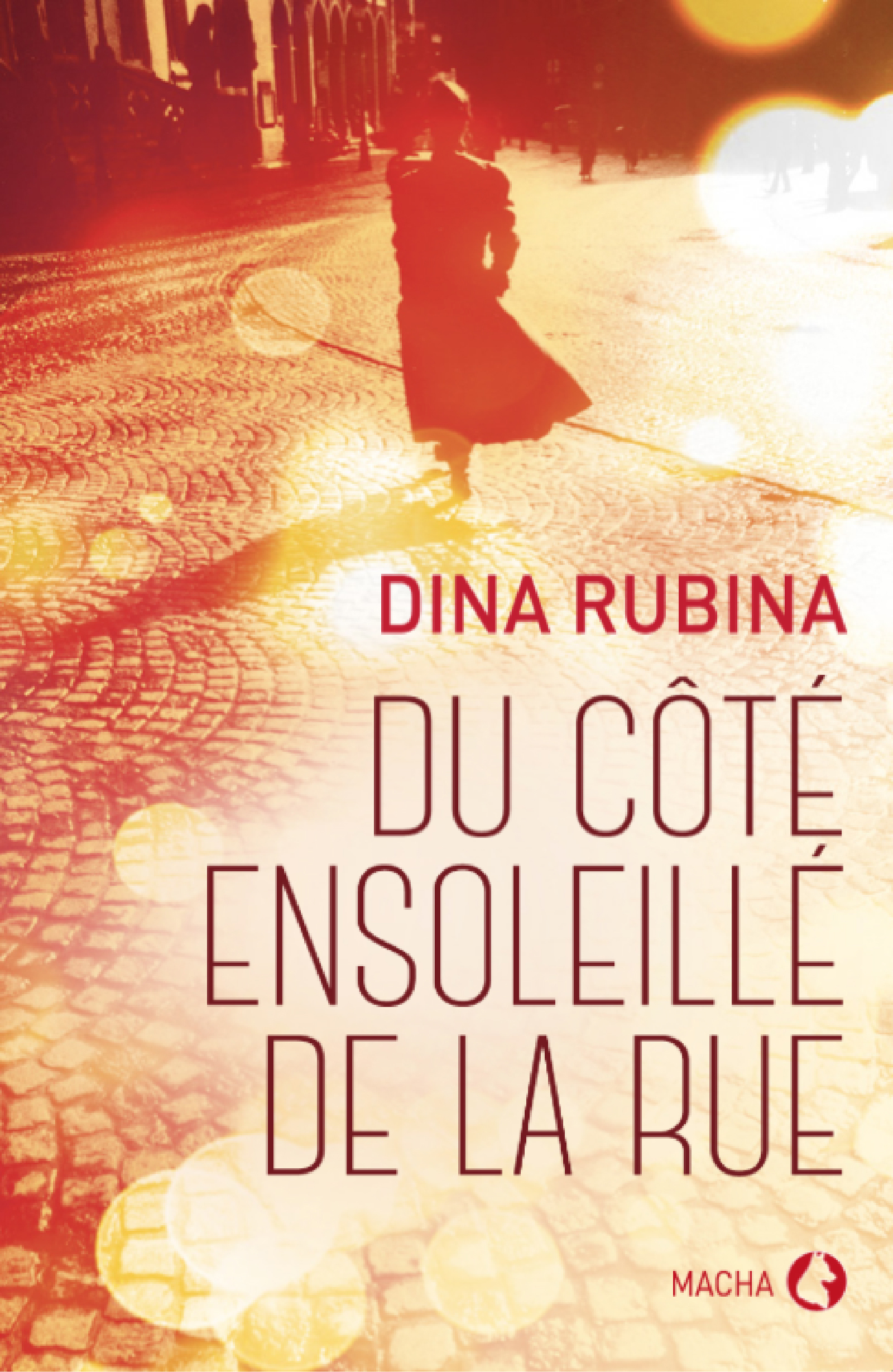 Du côté ensoleillé de la rue - Dina Rubina - E-Book