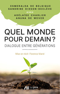 Quel monde pour demain ? - Anuna de Wever - E-Book