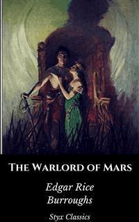 The Warlord of Mars - Styx Classics - E-Book
