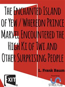 The Enchanted Island of Yew - L. Frank Baum - E-Book