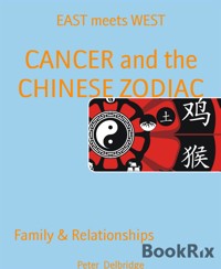 CANCER and the CHINESE ZODIAC - Peter Delbridge - E-Book