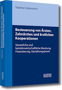 Besteuerung von Ärzten und ärztlichen Kooperationen - Stephan Seltenreich - E-Book
