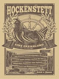 Hockenstett – Eine Erzählung - Erich v. Gaens - E-Book