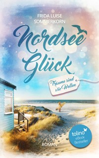 Träume sind wie Wellen - Frida Luise Sommerkorn - E-Book