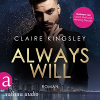 Always will - Always You Serie, Band 2 (Ungekürzt) - Claire Kingsley - Hörbuch