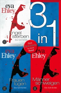 Engel sterben / Frauen lügen / Männer schweigen - Drei Krimis in einem Band - Eva Ehley - E-Book