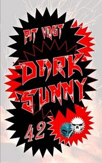 Dark Sunny - Pit Vogt - E-Book