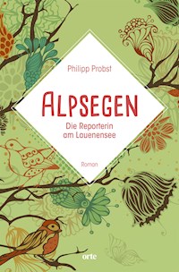 Alpsegen - Probst Philipp - E-Book