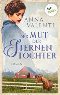Der Mut der Sternentochter - Band 6 - Anna Valenti - E-Book
