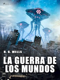 La guerra de los Mundos - H G Wells - E-Book