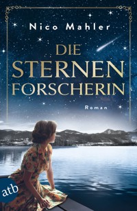 Die Sternenforscherin - Nico Mahler - E-Book