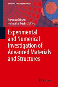 Experimental and Numerical Investigation of Advanced Materials and Structures -  - E-Book
