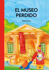 El Museo Perdido - Marina Sáez Rubio - E-Book