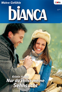 Nur du stillst meine Sehnsucht - KRISTIN HARDY - E-Book