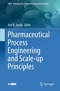 Pharmaceutical Process Engineering and Scale-up Principles -  - E-Book
